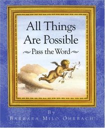 All Things Are Possible : Pass the Word