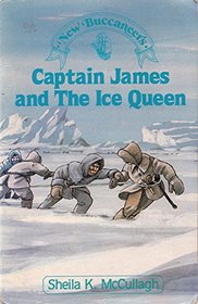 Captain James and The Ice Queen