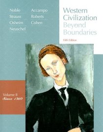 Western Civilization: Beyond Boundaries, Vol. 2: Since 1560