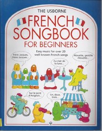 French Songbook for Beginners (Usborne Songbooks)