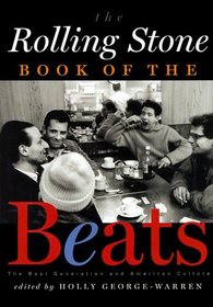 The Rolling Stone Book of the Beats : The Beat Generation and the American Culture