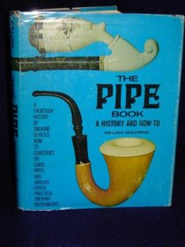 The pipe book;: A history and how to