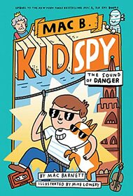 The Sound of Danger (Mac B., Kid Spy #5) (5)