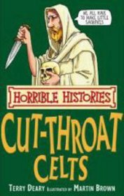 The Cut-throat Celts (Horrible Histories) (Horrible Histories)