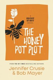The Honey Pot Plot (Rocky Start, Bk 3)