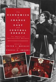 The Economics of Change in East and Central Europe: Its Impact on International Business