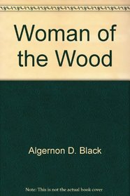 The Woman of the Wood: A Tale from Old Russia