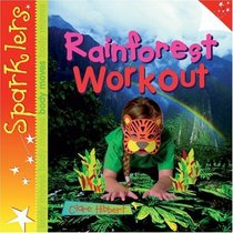 Sparklers Body Moves: Rainforest Workout