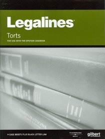 Legalines on Torts, 9th - Keyed to Epstein