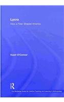 Lycra (Routledge Series for Creative Teaching and Learning in Anthropology)