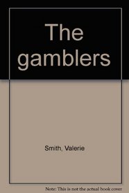 The gamblers