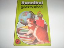 Hannibal Goes to School (Animal Stories)
