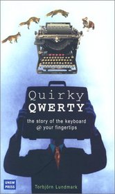 Quirky Qwerty: The Story of the Keyboard   Your Fingertips