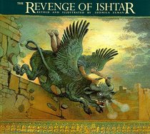 The Revenge of Ishtar (Gilgamesh Trilogy, The)