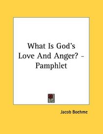 What Is God's Love And Anger? - Pamphlet