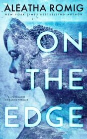 On the Edge: Stand-alone Romantic Thriller