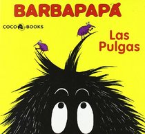 Las pulgas/ The Fleas (Barbapapa) (Spanish Edition)