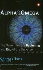 Alpha  Omega: The Search for the Beginning and End of the Universe