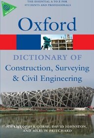 A Dictionary of Construction, Surveying, and Civil Engineering (Oxford Paperback Reference)