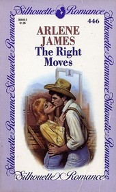 The Right Moves (Silhouette Romance, No 446)