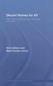 Decent Homes for All: Reviewing Planning's Role in Housing Provision