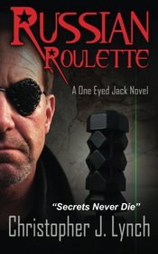Russian Roulette: A One Eyed Jack novel (Volume 2)