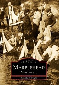 Marblehead Volume I, MA (IMG) (Images of America)