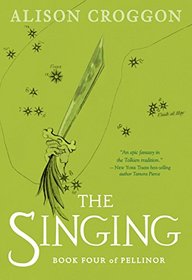 The Singing (Books of Pellinor, Bk 4)