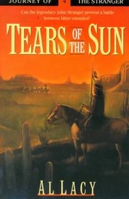 Tears of the Sun: Journeys of the Stranger (Five Star Standard Print Christian Fiction Series)