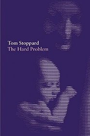 The Hard Problem: A Play