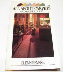 All About Carpets: A Consumer Guide