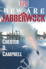 Beware the Jabberwock (Post Cold War Political Thriller, Vol. 1)