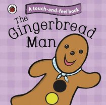 Touch and Feel Fairy Tales: The Gingerbread Man (Ladybird Tales)