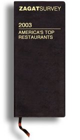 Zagatsurvey 2003 America's Top Restaurants: Leather (Zagat Survey: America's Top Restaurants Leather)