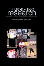 Performing Research: Tensions, Triumphs and Trade-Offs of Ethnodrama (0)