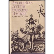 Resurrection and the Message of Easter