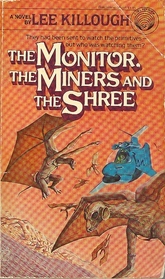 The Monitor, the Miners & the Shree