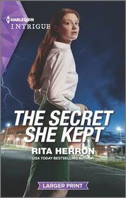 The Secret She Kept (Badge of Courage, Bk 1) (Harlequin Intrigue, No 1989) (Larger Print)