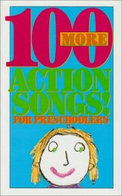 100 More Actions Songs for Preschoolers