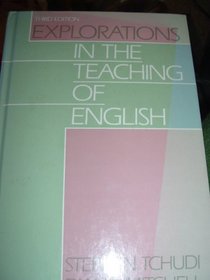 Explorations in the Teaching of English