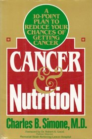 Cancer and Nutrition: A 10 Point Plan to Reduce Your Chances of Getting Cancer