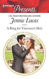 A Ring for Vincenzo's Heir (One Night With Consequences) (Harlequin Presents, No 3460)