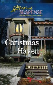 Christmas Haven (Love Inspired Suspense, No 269)