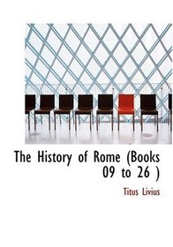 The History of Rome (Books 09 to 26 ) (Large Print Edition)