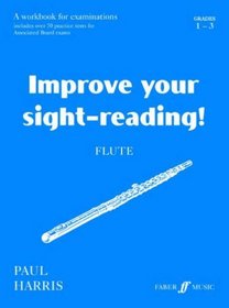 Improve Your Sight-reading! Flute, Grade 1-3