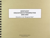 Kentucky Education In Perspective 2004-2005