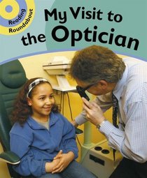 A Visit to the Optician: Bk. 2 (Reading Roundabout)