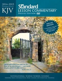 KJV Standard Lesson Commentary Deluxe Edition 2014-2015