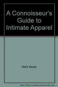 A Connoisseur's Guide to Intimate Apparel