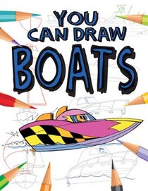 Boats (You Can Draw (Gareth Stevens Papeback))